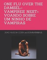 One Flu Over the Damsel-Vampires' Nest= Voando Sobre Um Ninho de Vampiras