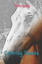 Horses Coloring Sheets: 30 Horses Drawings, Coloring Sheets Adults Relaxation, Coloring Book for Kids, for Girls, Volume 5