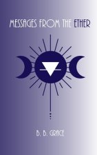 Messages from the Ether: A Collection of Poetry