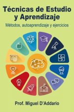 Técnicas de Estudio y Aprendizaje: Métodos, autoaprendizaje y ejercicios