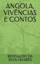 Angola, Viv?ncias E Contos
