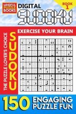 Digital Sudoku: 150 Engaging Puzzle Fun
