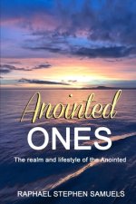 Anointed Ones: The realm and lifestyle of the Anointed