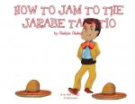 A, Z, and Things in Between: How to Jam to the Jarabe Tapatio