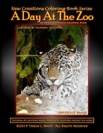 New Creations Coloring Book Series: A Day At The Zoo