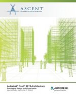 Autodesk Revit 2019 Architecture: Conceptual Design and Visualization (Metric Units): Autodesk Authorized Publisher