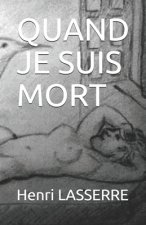 Quand Je Suis Mort