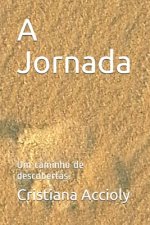 A Jornada: Um caminho de descobertas.