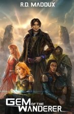 Gem Of The Wanderer: Sci-Fi/Fantasy Novel