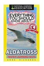 Everything You Should Know About: Albatrosses