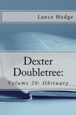 Dexter Doubletree: Obituary