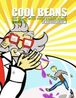 Cool Beans: The Fight with Professor Ignite: Book 3