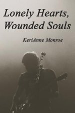 Lonely Hearts, Wounded Souls