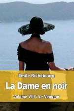La Dame en noir: Volume VIII: Le Vengeur