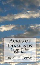 Acres of Diamonds: Large Print Edition