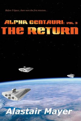 Alpha Centauri: The Return