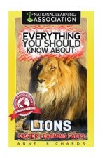 Everything You Should Know About: Lions Faster Learning Facts