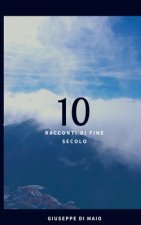 10: Racconti di fine secolo