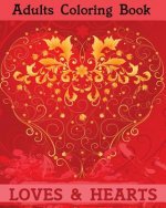 Adults Coloring Books: Loves and Hearts: Make these Love Robbins Coorful and Beautiful