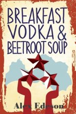 Breakfast Vodka and Beetroot Soup