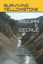 Surviving Yellowstone: The Last Great American War
