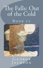 The Falls: Out of the Cold: Book 25