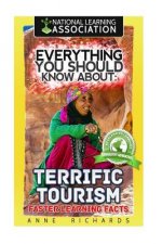 Everything You Should Know About: Terrific Tourism Faster Learning Facts
