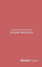 Maledetti Fotografi: In Conversazione con Duane Michals