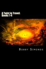 A Twist in Travel: The Complete Series: Save $$$ - Purchase Me!