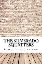 The Silverado Squatters