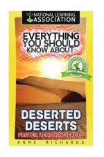 Everything You Should Know About: Deserted Deserts Faster Learning Facts