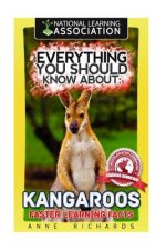 Everything You Should Know About: Kangaroos Faster Learning Facts