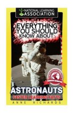Everything You Should Know About: Astronauts Faster Learning Facts