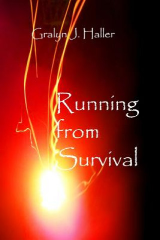 Running from Survival