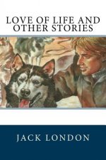 Love of Life and Other Stories
