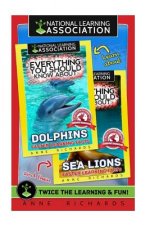 Everything You Should Know About: Dolphins and Sea Lions