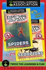 Everything You Should Know About: Scorpions and Spiders