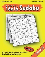 16x16 Super Sudoku: Hard 16x16 Full-page Alphabet Sudoku, Vol. 3