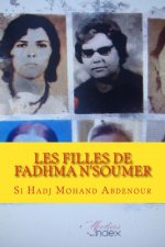LES FILLES de FADHMA N'SOUMER: Les Maquis de Kabylie(1954-1962)