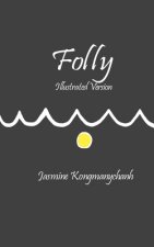 Folly: Illustrated Version