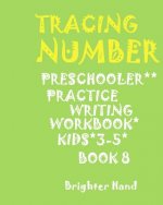 ***tracing: NUMBER*Preschoolers*Practice Writing Workbook, KIDS*AGES 3-5***: ***TRACING: NUMBER*Preschoolers*Practice Writing Work