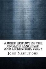 A Brief History of the English Language and Literature, Vol. 2