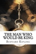 The Man Who Would Be King