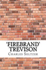 'Firebrand' Trevison