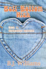 Bell Bottom High: Book 2: Sophomore Sorrows