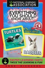 Everything You Should Know About: Turtles and Rabbits