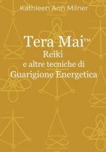 Tera Mai - Reiki e altre tecniche di guarigione energetica