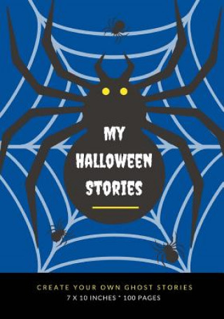 My Halloween Stories: Create Your Own Ghost Stories, 100 Pages, Boo Blue