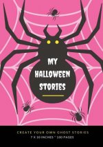 My Halloween Stories: Create Your Own Ghost Stories, 100 Pages, Hot Pink