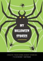My Halloween Stories: Create Your Own Ghost Stories, 100 Pages, Zombie Green